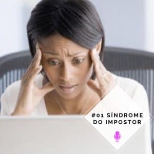 Más Feministas Podcast #01 – Síndrome do Impostor