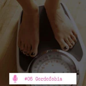 Más Feministas Podcast #06 – Gordofobia