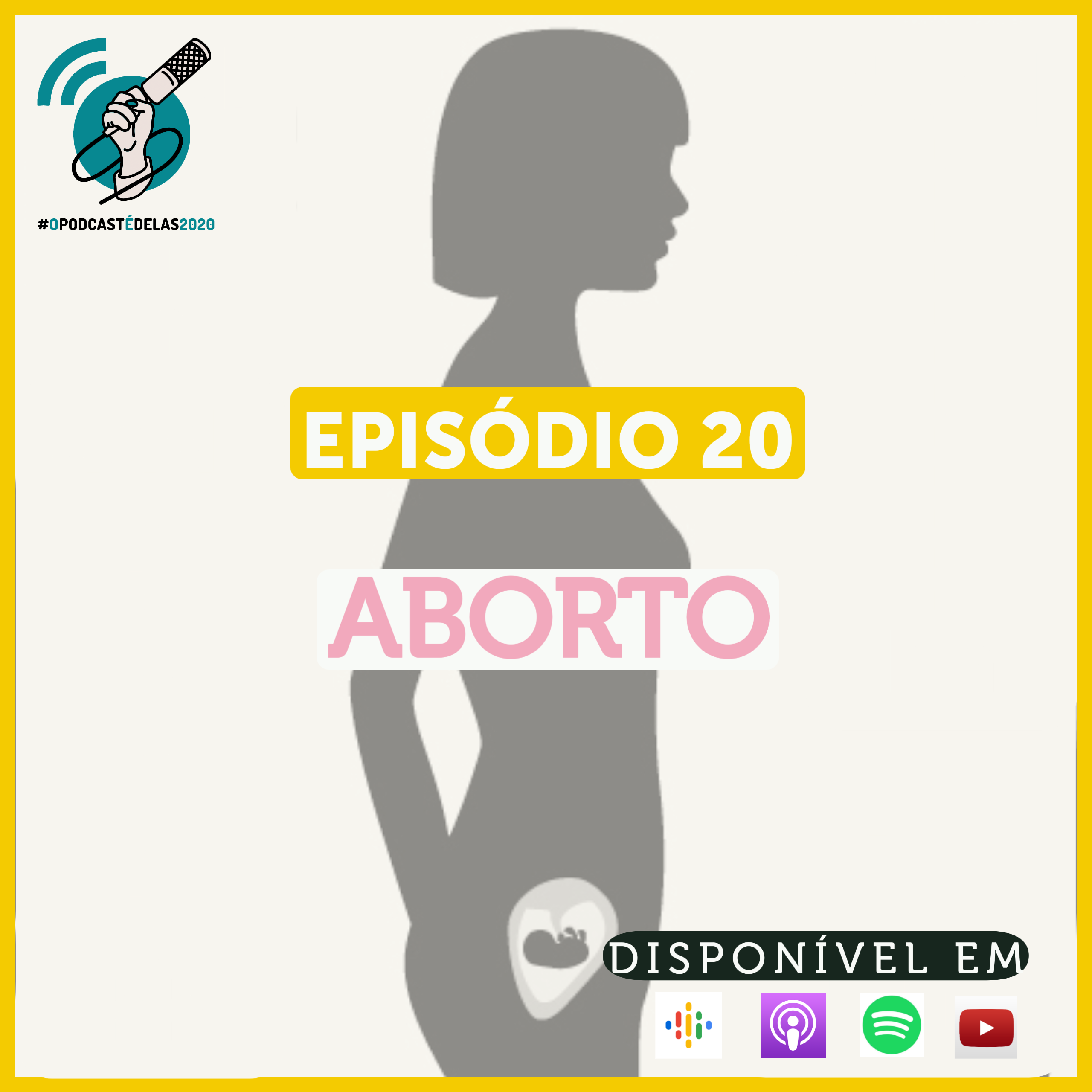 EPisodio 20 - Aborto - Dicionário Feminista