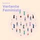 Ilustração de diversas mulheres juntas em um círculo, remetendo à diversidade dentro das vertentes feministas