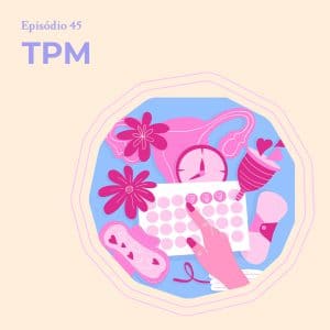 Ilustração de diversos objetos relacionados à menstruação e tpm: absorvente, coletor menstrual, relógio, calendário e ovário.