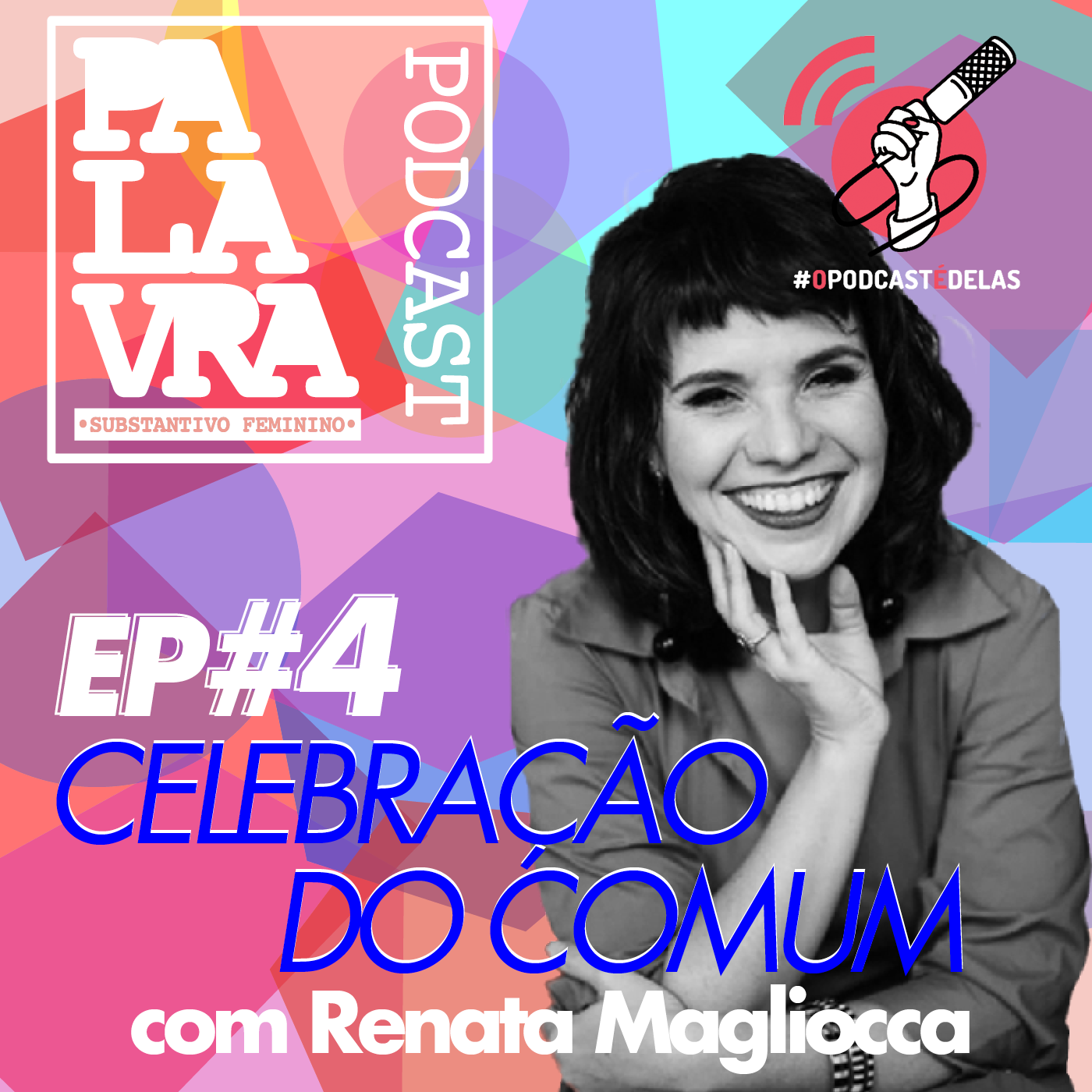 PALAVRA (s.f.) #4 – Celebração do comum