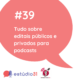 Quadro branco com imagem de balão de conversa vermelho. Dentro está o título do episódio e embaixo a logo do podcast e selo da #OPodcastÉDelas2023